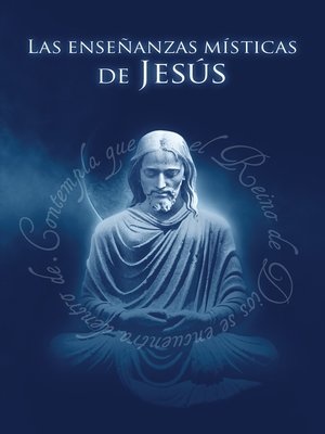 cover image of Las Enseñanzas Místicas de Jesús